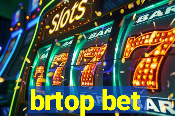 brtop bet